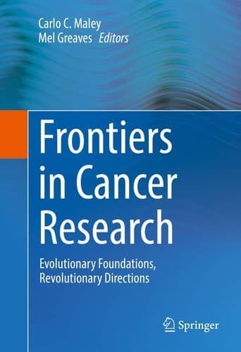 Frontiers in Cancer Research Evolutionary Foundations, Revolutionary Directions