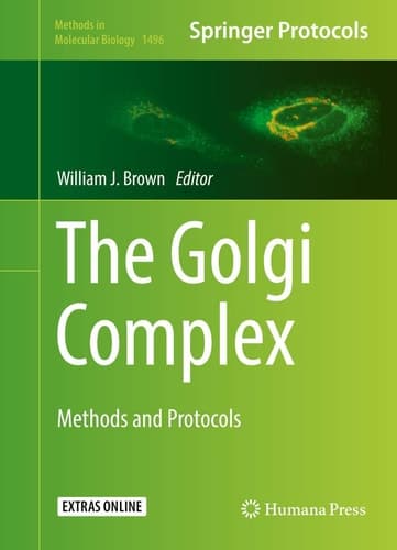 The Golgi Complex Methods and Protocols