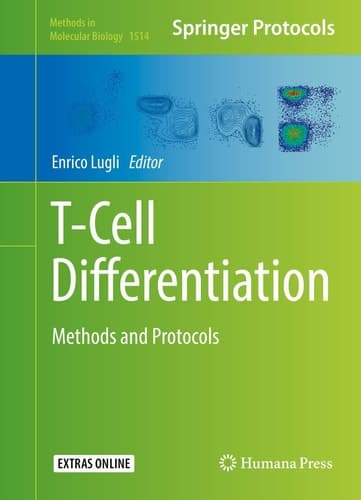 T-Cell Differentiation Methods and Protocols