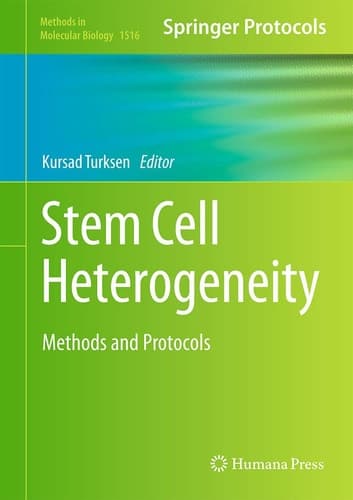 Stem Cell Heterogeneity Methods and Protocols