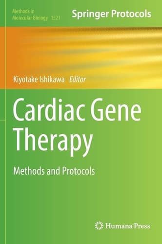 Cardiac Gene Therapy Methods and Protocols