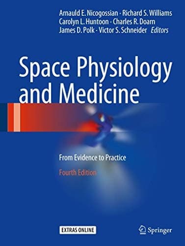 Space Physiology and Medicine From Evidence to Practice