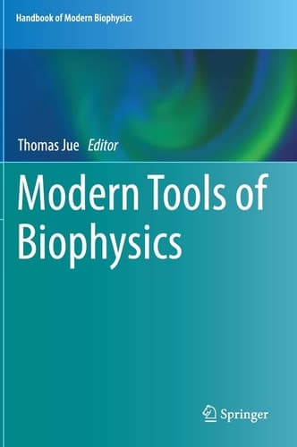 Modern Tools of Biophysics