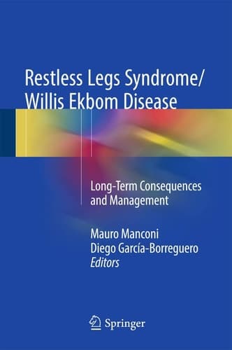 Restless Legs Syndrome/Willis Ekbom Disease Long-Term Consequences and Management