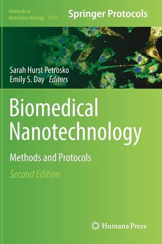 Biomedical Nanotechnology Methods and Protocols