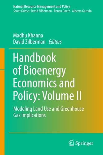 Handbook of Bioenergy Economics and Policy: Volume II Modeling Land Use and Greenhouse Gas Implications