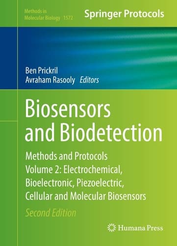 Biosensors and Biodetection Methods and Protocols, Volume 2: Electrochemical, Bioelectronic, Piezoelectric, Cellular and Molecular Biosensors