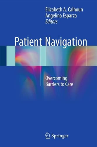 Patient Navigation Overcoming Barriers to Care