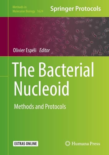 The Bacterial Nucleoid Methods and Protocols