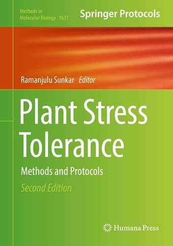 Plant Stress Tolerance Methods and Protocols