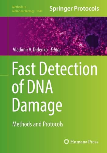 Fast Detection of DNA Damage Methods and Protocols