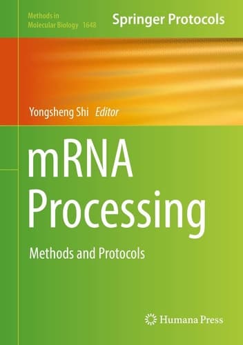 mRNA Processing Methods and Protocols