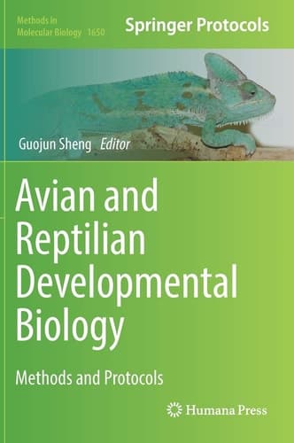 Avian and Reptilian Developmental Biology Methods and Protocols