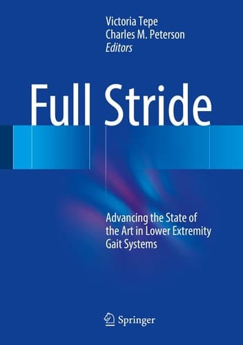 Full Stride Advancing the State of the Art in Lower Extremity Gait Systems