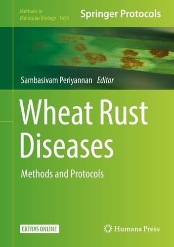 Wheat Rust Diseases Methods and Protocols