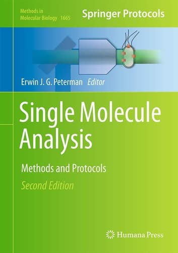 Single Molecule Analysis Methods and Protocols