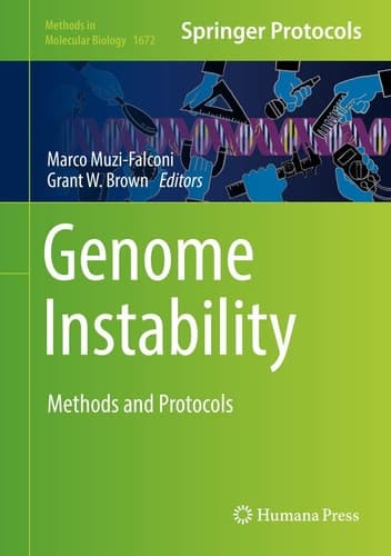 Genome Instability Methods and Protocols