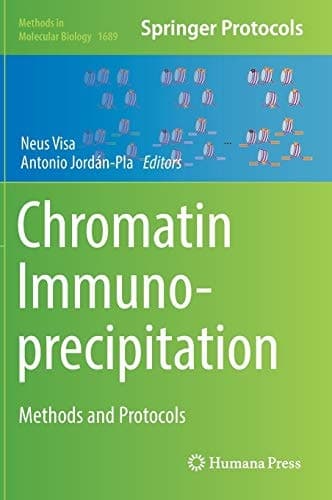Chromatin Immunoprecipitation Methods and Protocols