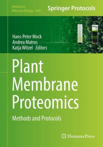 Plant Membrane Proteomics Methods and Protocols