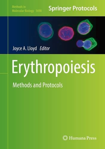 Erythropoiesis Methods and Protocols
