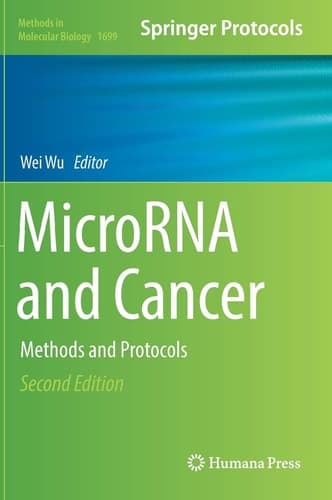 MicroRNA and Cancer Methods and Protocols