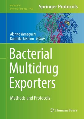 Bacterial Multidrug Exporters Methods and Protocols