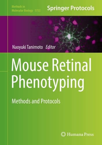 Mouse Retinal Phenotyping Methods and Protocols