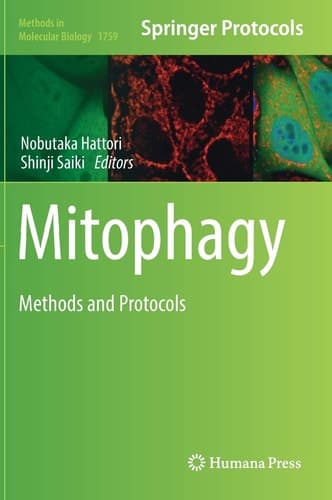 Mitophagy Methods and Protocols