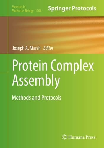 Protein Complex Assembly Methods and Protocols