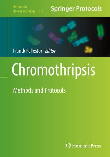Chromothripsis Methods and Protocols