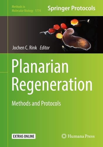 Planarian Regeneration Methods and Protocols