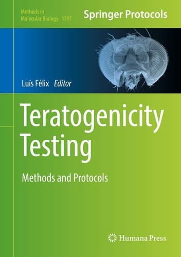 Teratogenicity Testing Methods and Protocols