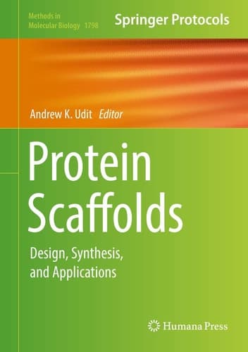 Protein Scaffolds Design, Synthesis, and Applications