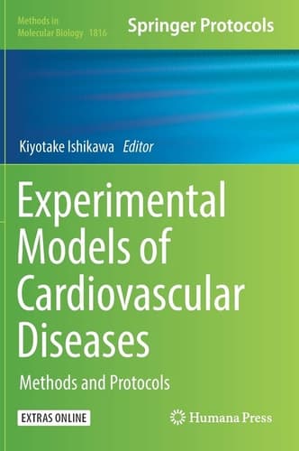 Experimental Models of Cardiovascular Diseases Methods and Protocols