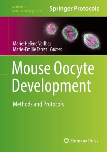 Mouse Oocyte Development Methods and Protocols
