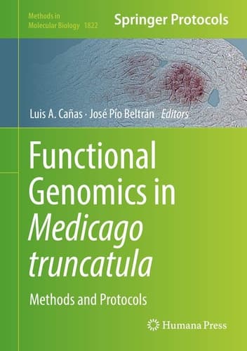 Functional Genomics in Medicago truncatula Methods and Protocols