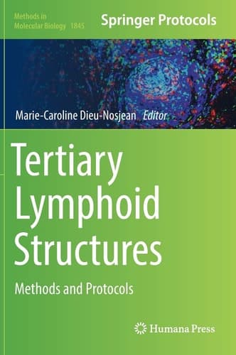Tertiary Lymphoid Structures Methods and Protocols