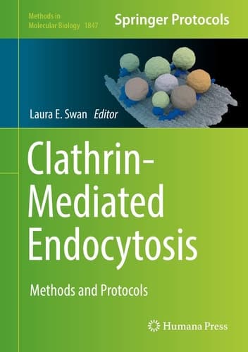 Clathrin-Mediated Endocytosis Methods and Protocols