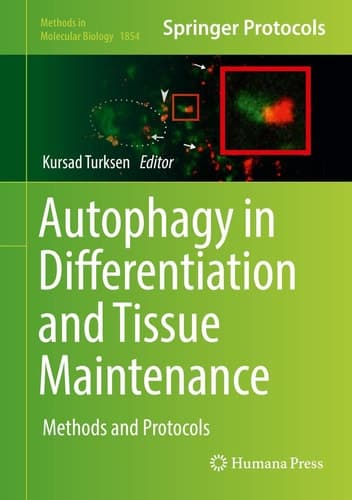 Autophagy in Differentiation and Tissue Maintenance Methods and Protocols