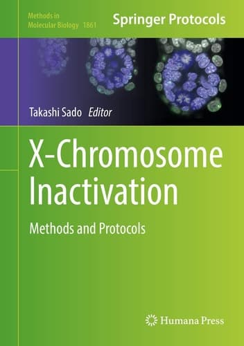 X-Chromosome Inactivation Methods and Protocols