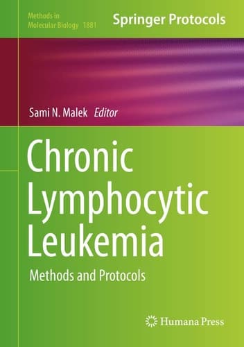 Chronic Lymphocytic Leukemia Methods and Protocols