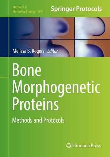 Bone Morphogenetic Proteins Methods and Protocols