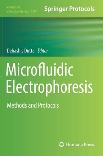 Microfluidic Electrophoresis Methods and Protocols