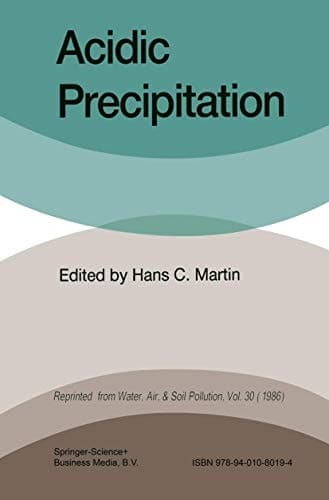 Acidic Precipitation: Proceedings of the International Symposium on Acidic Precipitation Muskoka, Ontario, September 15–20, 1985