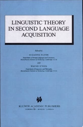 Linguistic Theory in Second Language Acquisition