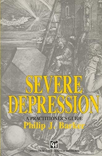 Severe Depression A practitioner’s guide