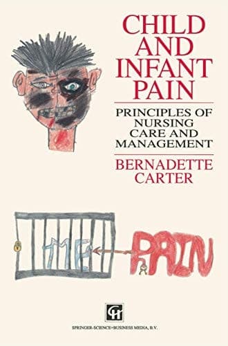 Child and Infant Pain Principles of Nursing Care and Management