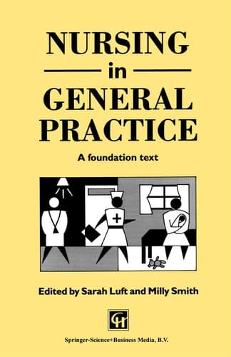 Nursing in General Practice A foundation text