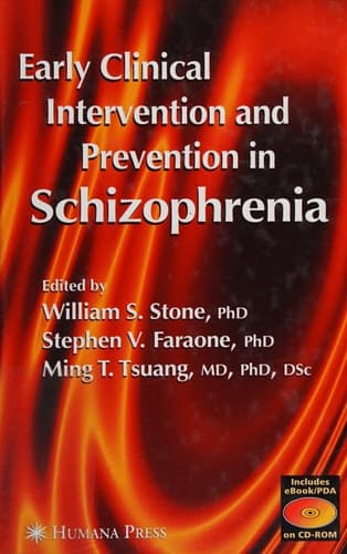 Early Clinical Intervention and Prevention in Schizophrenia