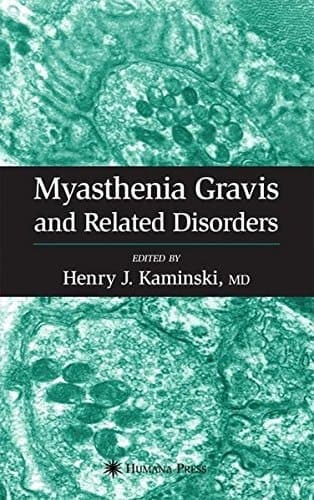 Myasthenia Gravis and Related Disorders (Current Clinical Neurology)